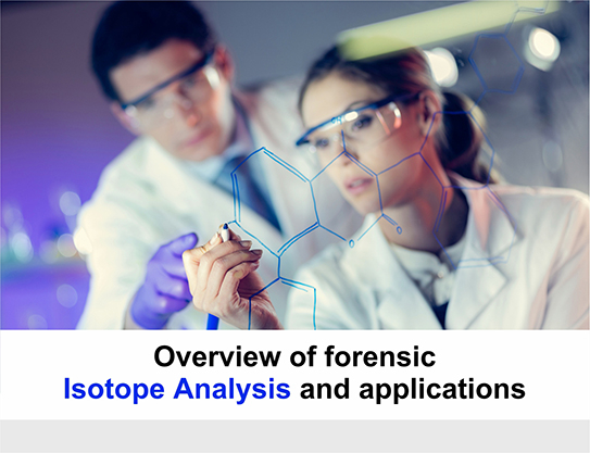 Overview of forensic isotope analysis and applications